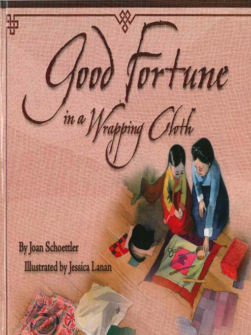 Title details for Good Fortune in a Wrapping Cloth by Joan Schoettler - Available